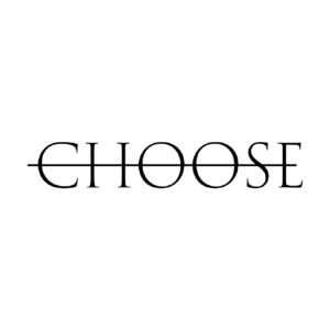 CHOOSE