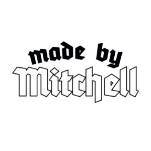 MADE BY MITCHELL